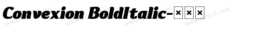 Convexion BoldItalic字体转换
